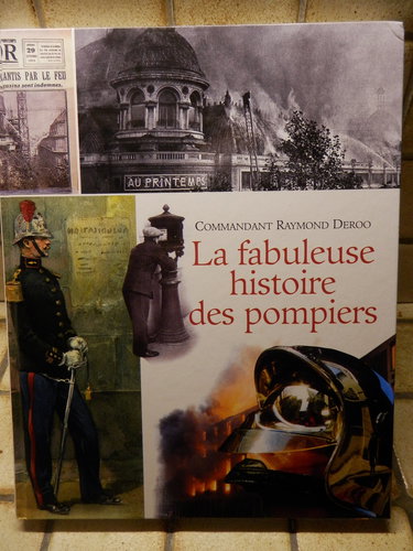 La fabuleuse histoire des pompiers