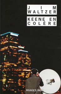Keene en colère