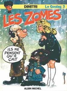 Le Goulag. Vol. 3. Les Zomes