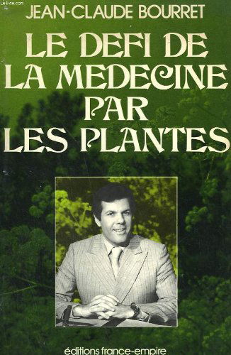 LE DEFI DE LA MEDECINE PAR LES PLANTES.