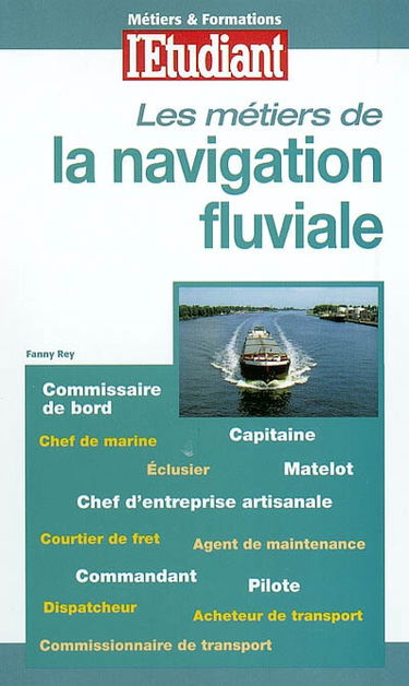 Les métiers de la navigation fluviale