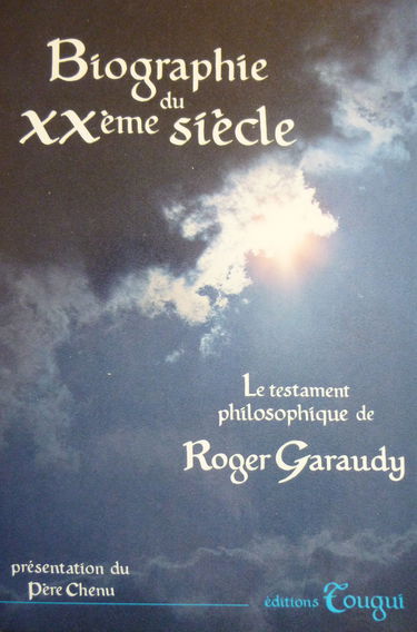 Biographie du XXe siècle : le testament philosophique de Roger Garaudy