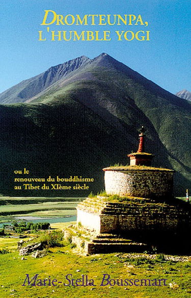 Dromteunpa, l'humble yogi