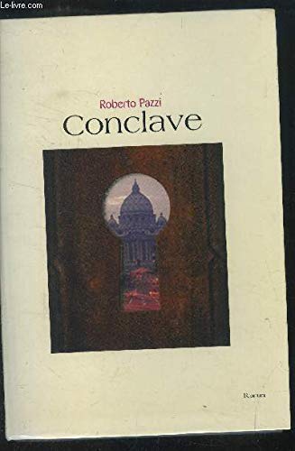 Couverture de Conclave [Relié] by Pazzi, Roberto, Pierre-Bon, Catherine