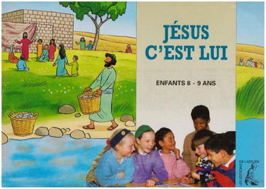 Jésus, c'est lui : enfants 8-9 ans