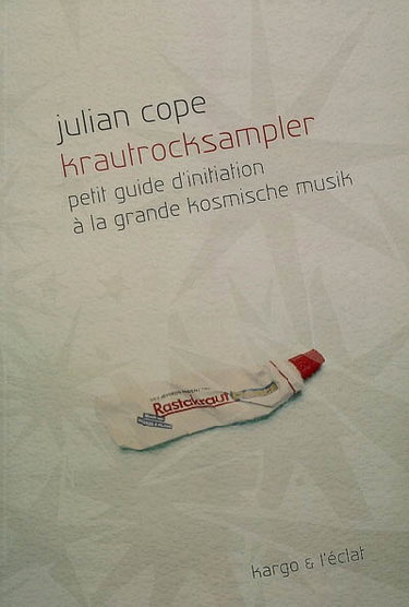 Couverture de Krautrocksampler : petit guide d'initiation à la grande kosmische Musik