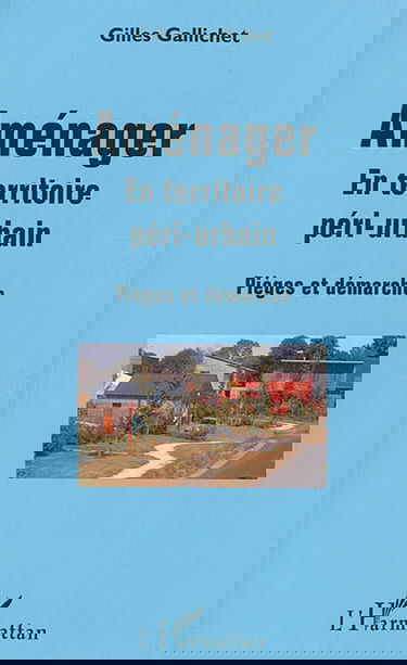 Aménager en territoire péri-urbain : pièges et démarche