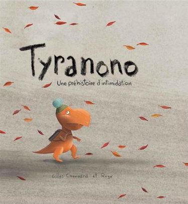 Couverture de Tyranono : une préhistoire d'intimidation