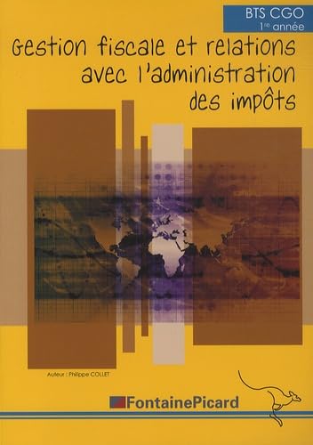 Gestion fiscale et relations avec l'administration des impôts, BTS 1re année, comptabilité et gestion des organisations