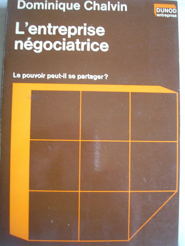 L'entreprise négociatrice : le pouvoir peut-il se partager ?