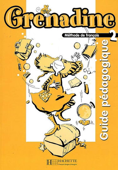 Grenadine, méthode de français, niveau 2 : guide pédagogique