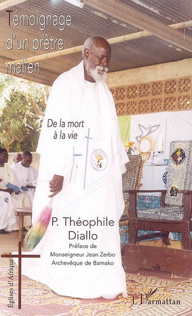 Témoignage d'un prêtre malien : de la mort à la vie
