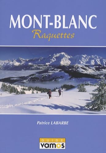 Mont-Blanc: Raquettes