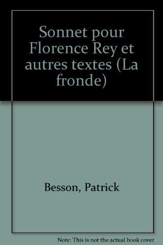 Sonnet pour Florence Rey et autres textes