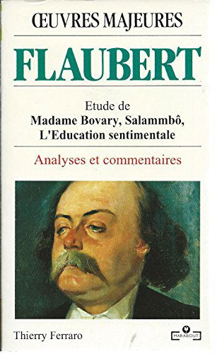 Flaubert, oeuvres majeures