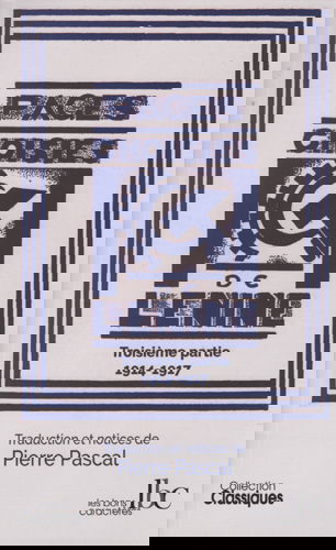 Pages choisies. Vol. 3. Pendant la guerre : 1914-octobre 1917