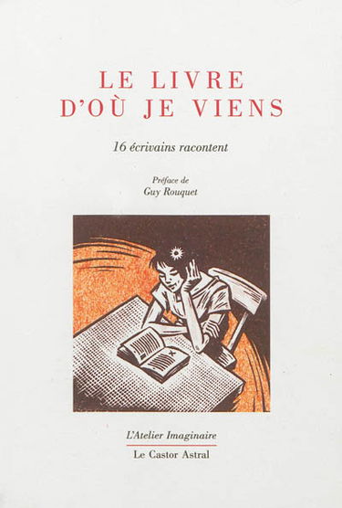 Le livre d'où je viens : 16 écrivains racontent
