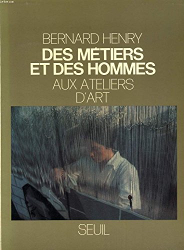 Couverture de Des métiers et des hommes. Vol. 3. Aux ateliers d'art