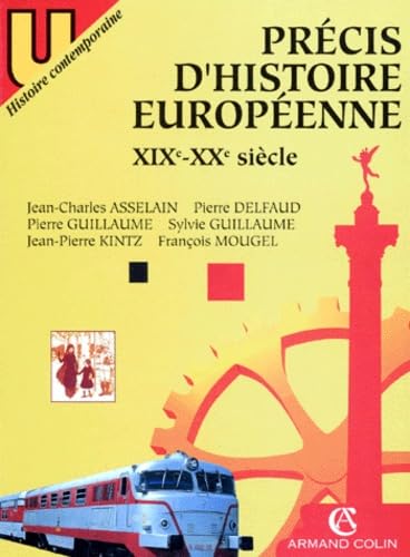 Precis D'Histoire Europeenne. Xixeme - Xxeme Siecle