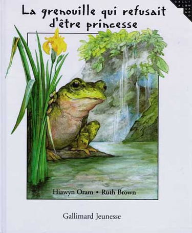 La grenouille qui refusait d'être princesse