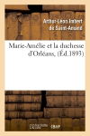 Marie-Amélie et la duchesse d'Orléans , (Ed.1893)