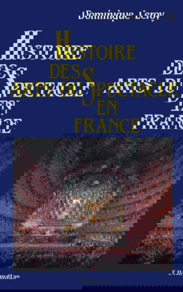Histoire des arts du spectacle en France