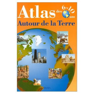 Atlas des 6-10 ans autour de la Terre