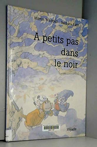 A petits pas dans le noir