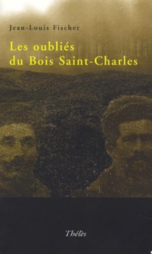 Les oubliés du Bois Saint Charles