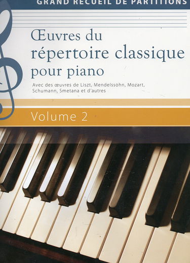Oeuvres du répertoire classique pour piano Volume 2 - Grand recueil de partitions