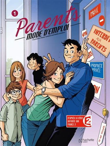 Parents : mode d'emploi. Vol. 1