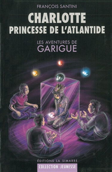 Les aventures de Garigue. Vol. 3. Charlotte, princesse de l'Atlantide