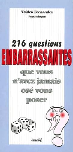 216 questions embarrassantes : que vous n'avez jamais osé vous poser