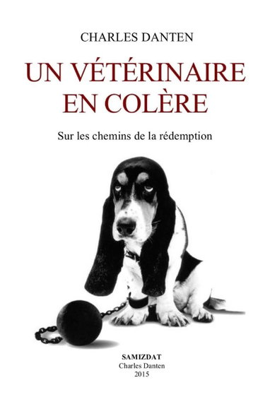Couverture de Un vétérinaire en colère: Sur les chemins de la rédemption