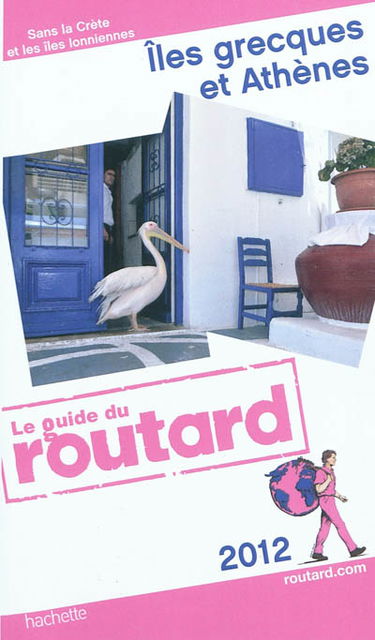 Iles grecques et Athènes : sans la Crète et les îles Ioniennes : 2012