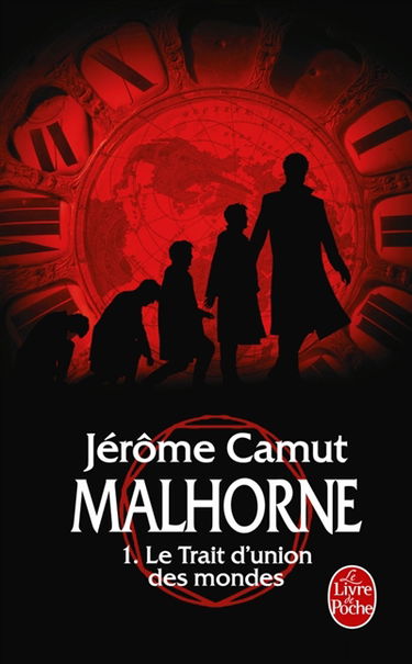 Malhorne. Vol. 1. Le trait d'union des mondes