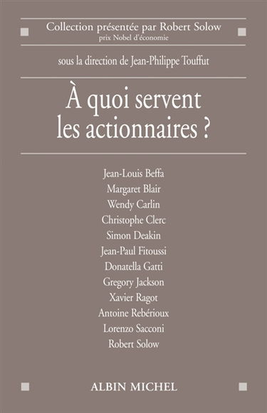 A quoi servent les actionnaires ?