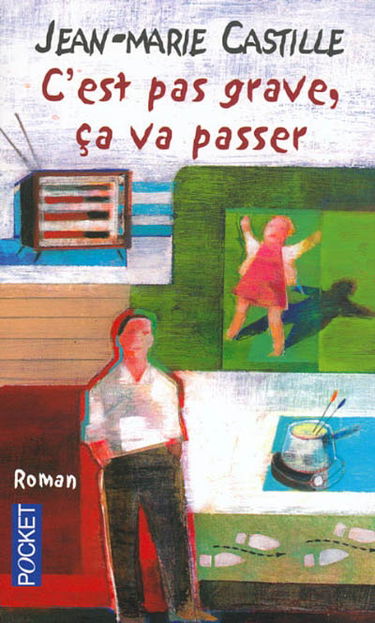 C'est pas grave, ça va passer