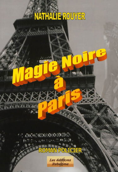 Couverture de Magie noire à Paris : roman policier