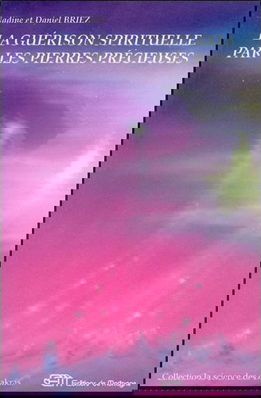 La guérison spirituelle par les pierres précieuses