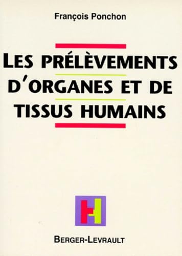 Les prélèvements d'organes et de tissus humains