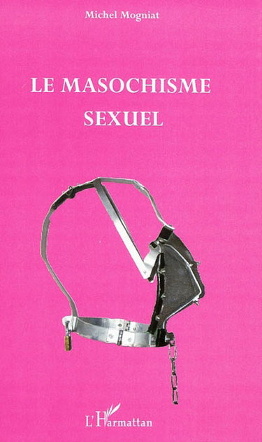Couverture de Le masochisme sexuel