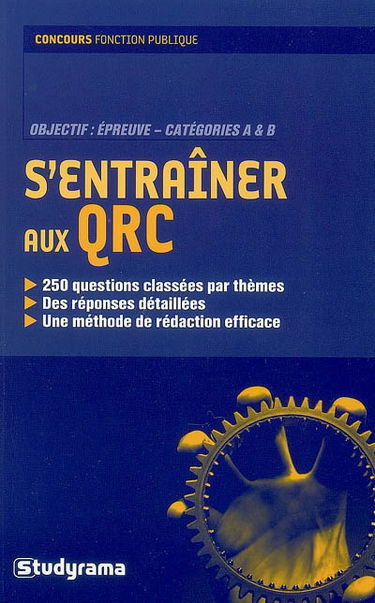 S'entraîner aux QRC : objectif, épreuve-catégories A & B : concours fonction publique
