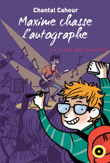 La bande des Pommiers. Vol. 6. Maxime chasse l'autographe