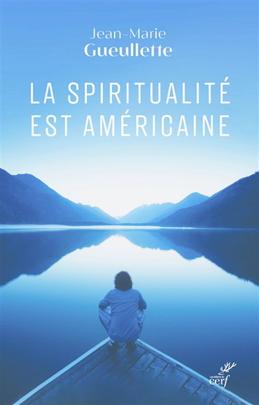 Couverture de La spiritualité est américaine : liberté, expérience et méditation