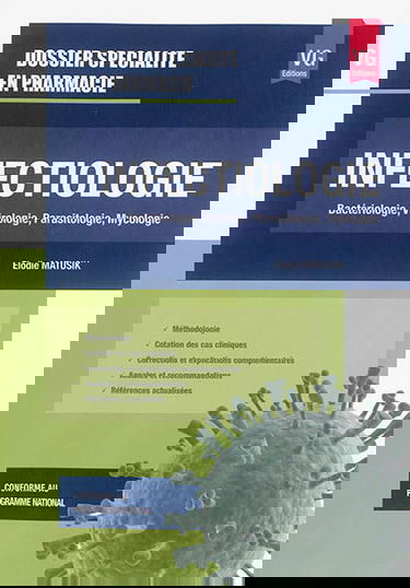 Infectiologie : bactériologie, virologie, parasitologie, mycologie