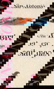 C'est mort et ça ne sait pas