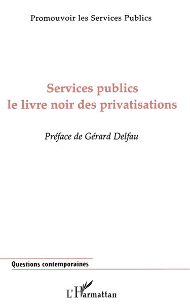 Services publics, le livre noir des privatisations