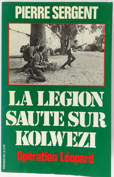 La Légion saute sur Kolwezi : opération léopard