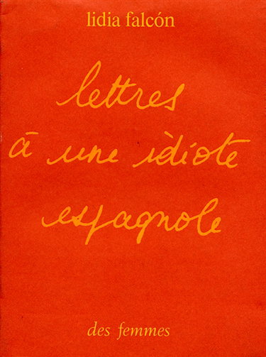 Couverture de Lettres à une idiote espagnole